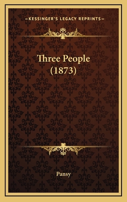 Three People (1873) 116730246X Book Cover