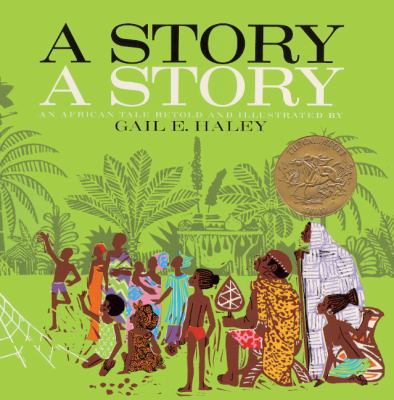 A Story, a Story: An African Tale 0881036064 Book Cover