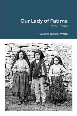 Our Lady of Fatima 1716450969 Book Cover
