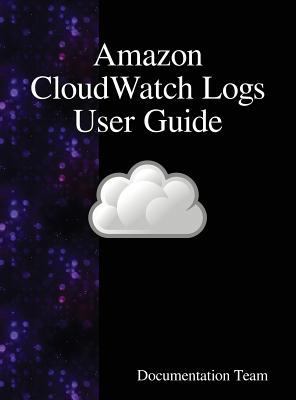 Amazon CloudWatch Logs User Guide 9888408828 Book Cover