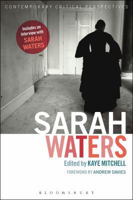 Sarah Waters: Contemporary Critical Perspectives 1441199411 Book Cover