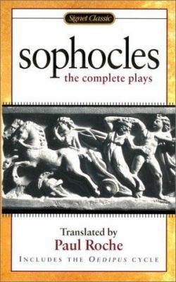 Sophocles: The Complete Plays 0451527844 Book Cover