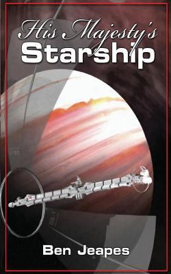 His Majesty's Starship 1530081343 Book Cover