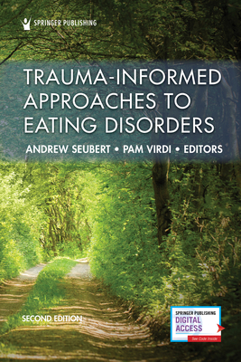 Trauma-Informed Approaches to Eating Disorders 0826147976 Book Cover