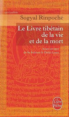 Le Livre Tibetain de la Vie Et de la Mort = The... [French] 2253067717 Book Cover