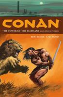 Conan Volume 3: The Tower of the Elephant and O... 1593075472 Book Cover