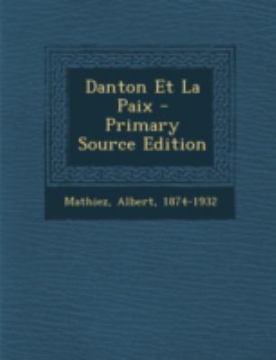 Danton Et La Paix [French] 1293662623 Book Cover