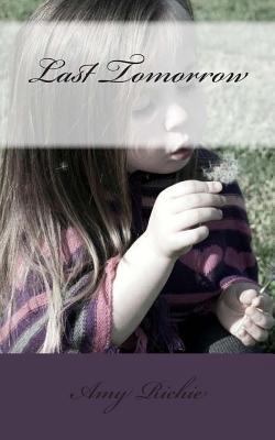 Last Tomorrow 1463761562 Book Cover