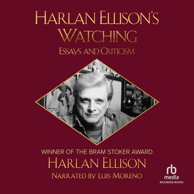 Harlan Ellison's Watching: Essays and Criticism 1665082674 Book Cover
