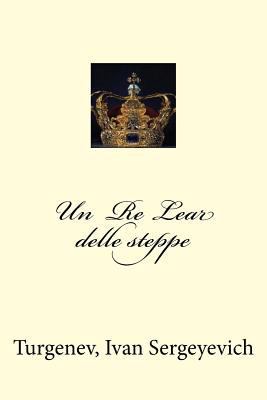 Un Re Lear delle steppe [Italian] 1974258785 Book Cover