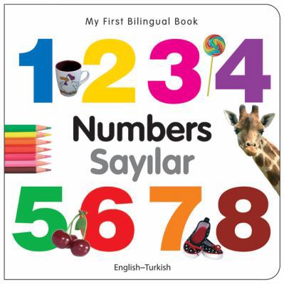 My First Bilingual Book-Numbers (English-Turkish) 1840595469 Book Cover