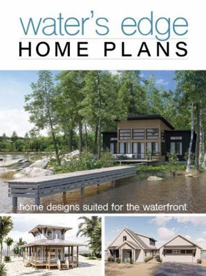 Water's Edge Home Plans: Home Designs Suited fo... B0D389ZTY6 Book Cover