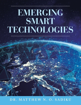 Emerging Smart Technologies 1665516615 Book Cover