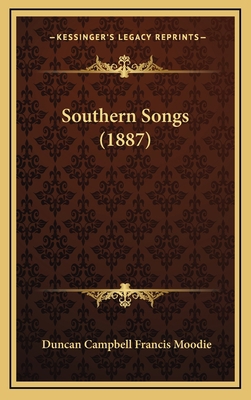 Southern Songs (1887) 1165178575 Book Cover