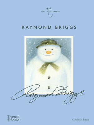 Raymond Briggs (the Illustrators) 0500022186 Book Cover