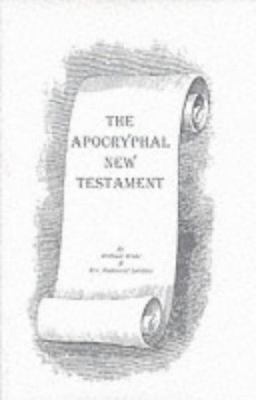 The Apocryphal New Testament 0787309230 Book Cover