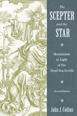 The Scepter and the Star: Messianism in Light o... 0802832237 Book Cover