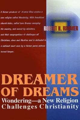 Dreamer of Dreams: Wondering--A New Religion Ch... 1583481044 Book Cover