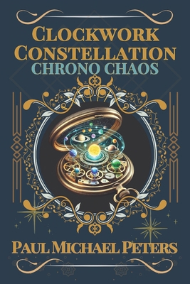 Clockwork Constellation: Chrono Chaos B0DK1XFFPV Book Cover