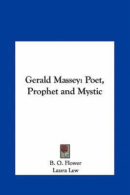 Gerald Massey: Poet, Prophet and Mystic 1161378170 Book Cover