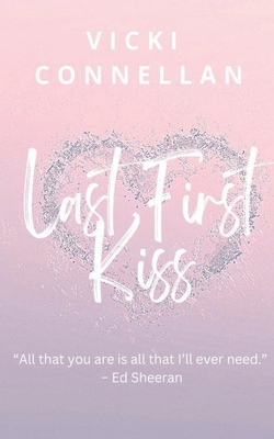 Last First Kiss B0DC93Z2RY Book Cover