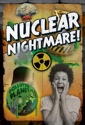 Nuclear Nightmare! 1538252945 Book Cover