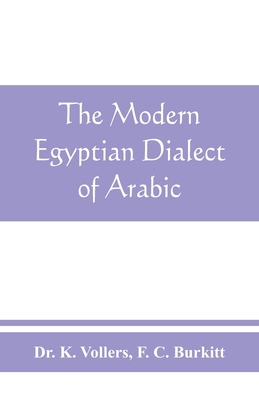 The modern Egyptian dialect of Arabic, a gramma... 9389465621 Book Cover