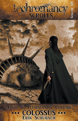 Techromancy Scrolls: Colossus 1393099629 Book Cover