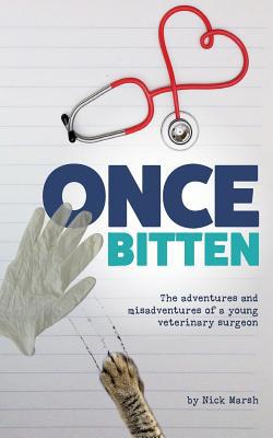 Once Bitten: The adventures and misadventures o... 153310624X Book Cover