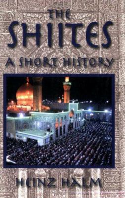 The Shi'ites: A Short History 1558764372 Book Cover