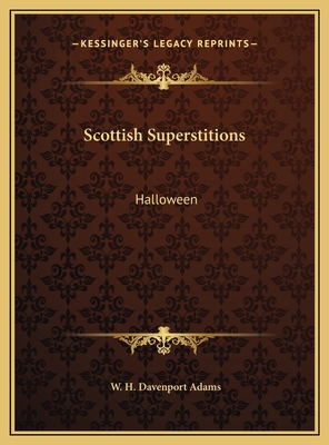 Scottish Superstitions: Halloween 1169380301 Book Cover