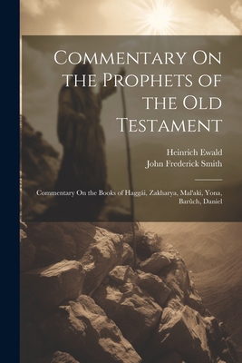 Commentary On the Prophets of the Old Testament... 1021913812 Book Cover