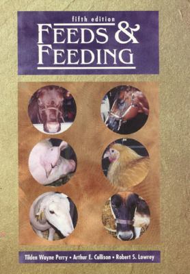 Feeds and Feeding (5th Edition) 0133192946 Book Cover