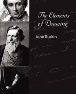 The Elements of Drawing - John Ruskin 1604244798 Book Cover