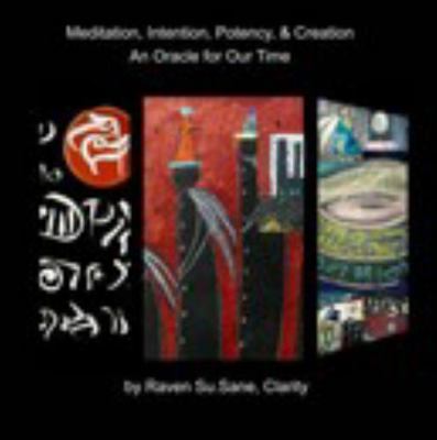 Meditation, Intention, Potency, Creation