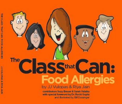 The Class That Can: Food Allergies 099938452X Book Cover