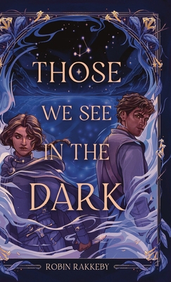 Those We See in the Dark B0FNBWMQLZ Book Cover
