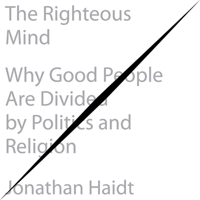 The Righteous Mind: Why Good People Are Divided... 146902425X Book Cover
