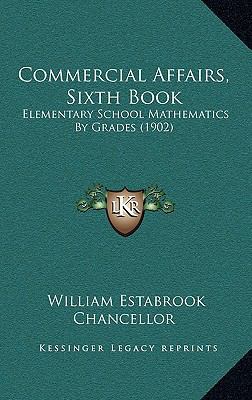 Commercial Affairs, Sixth Book: Elementary Scho... 1164711970 Book Cover