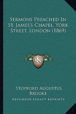 Sermons Preached In St. James's Chapel, York St... 1164919873 Book Cover