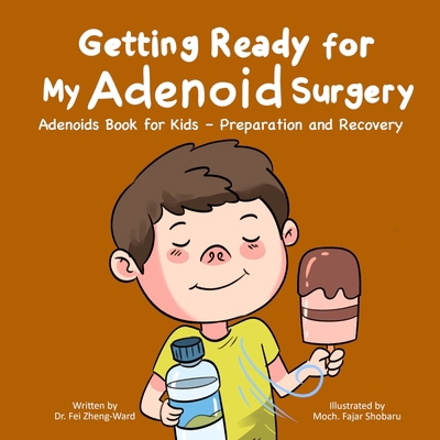 Getting Ready for My Adenoid Surgery: Adenoids ... B0DBZ8W8GW Book Cover