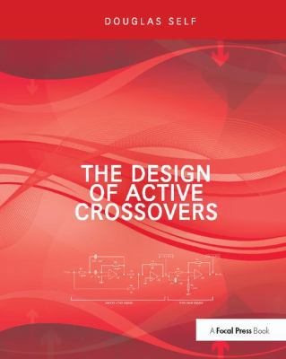 The Design of Active Crossovers 1138406473 Book Cover