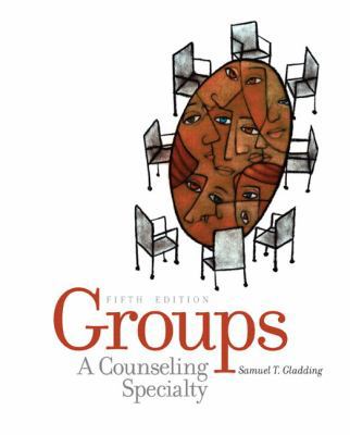 Groups: A Counseling Specialty 0131735950 Book Cover