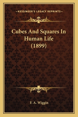 Cubes And Squares In Human Life (1899) 1166439038 Book Cover