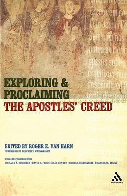 Exploring and Proclaiming the Apostles' Creed 0819281166 Book Cover
