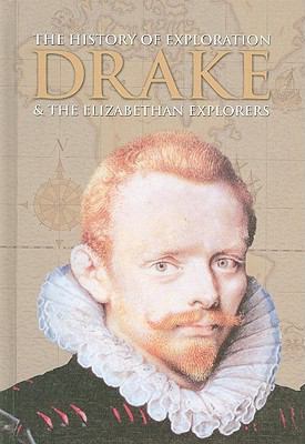 Drake & the Elizabethan Explorers 1848983042 Book Cover