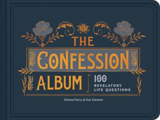 The Confession Album: 100 Revelatory Life Quest... 1452170436 Book Cover