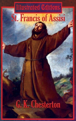 St. Francis of Assisi (Illustrated Edition) 1515451011 Book Cover