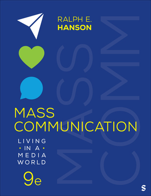 Mass Communication: Living in a Media World 1071967622 Book Cover