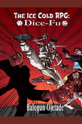 The Ice Cold RPG: Dice-Fu B092XDDJ3Y Book Cover